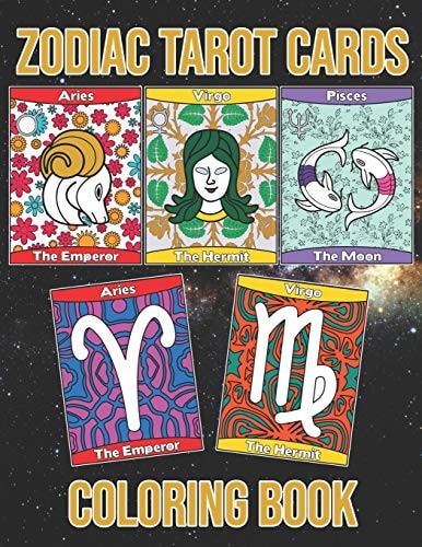 Zodiac Tarot Cards Astrology Horoscopes Spread Oracle Reading With Botanical Flowers and Geometry Patterns Coloring Activity Book Large Size Galaxy Design Cover
