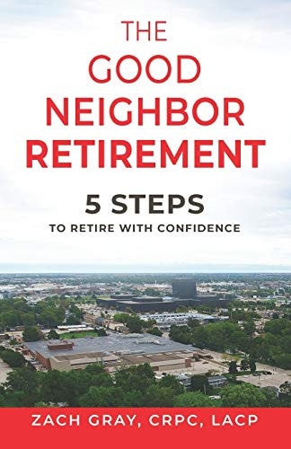 The Good Neighbor Retirement 5 Steps to Retire with Confidence