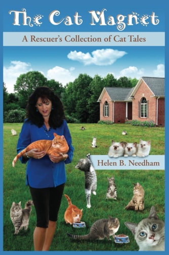 The Cat Magnet A Rescuer's Collection of Cat Tales