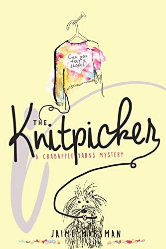 The Knitpicker A Crabapple Yarns Mystery