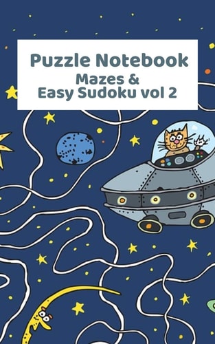 Puzzle Notebook Mazes & Easy Sudoku Vol 2
