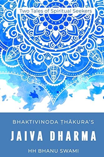 Jaiva Dharma Two Tales of Spiritual Seekers