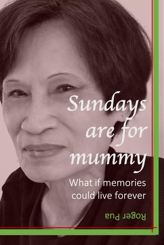 Sundays are for Mummy What If Memories Could Live Forever