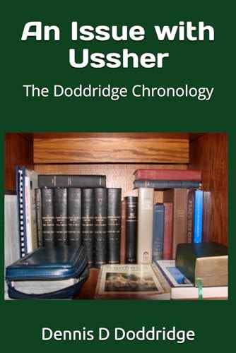 An Issue with Ussher The Doddridge Chronology