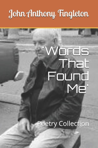 'Words That Found Me' Poetry Collection