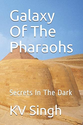 Galaxy Of The Pharaohs Secrets In The Dark
