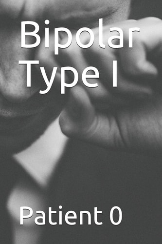 Bipolar Type I By Patient 0