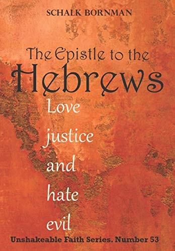 Hebrews Love Justice and Hate Evil