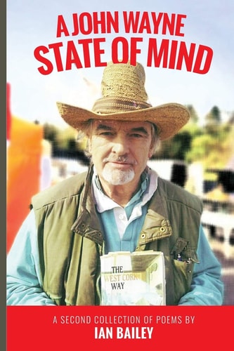 A John Wayne State of Mind A Second Collection of Poetry