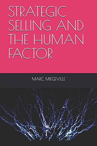 Strategic Selling and the Human Factor
