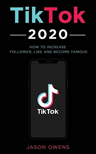 TikTok 2020 How to Increase Follower, Like and Become Famous