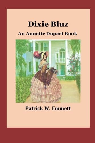 Dixie Bluz An Annette Dupart Book