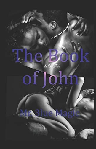 The Book of John An Erotic Tale