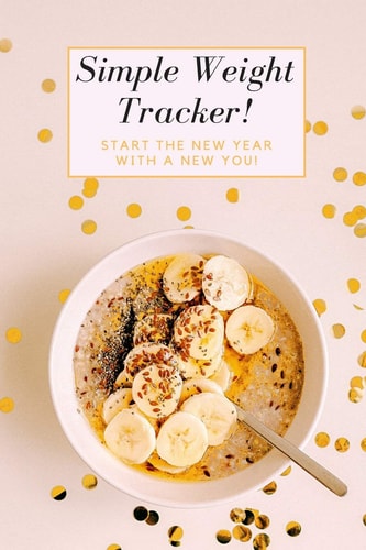 Simple Weight Tracker Start The New Year With A New You!