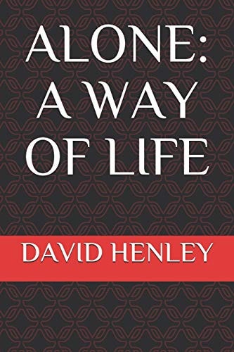 Alone A Way of Life