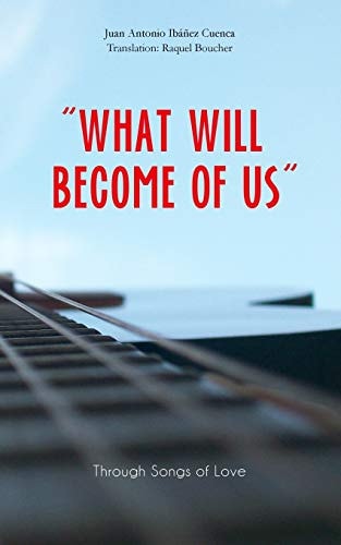 "What Will Become of Us" Through Songs of Love