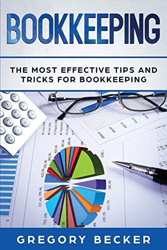 Bookkeeping The Most Effective Tips And Tricks For Bookkeeping