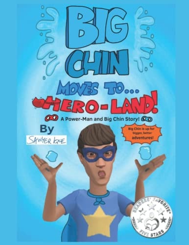 Big Chin Moves To Hero-Land!
