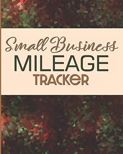 Small Business Mileage Tracker Record Locations, Reasons for Travel, and Total Mileage