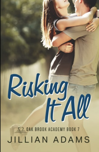 Risking It All A Young Adult Sweet Romance