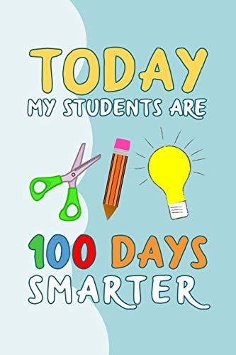 Today My Students Are 100 Days Smarter 100 Days of School Writing Prompts, Activities and Celebration Ideas for Kindergarten and First Grade