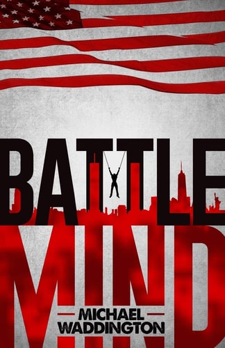 Battlemind A Military Legal Thriller