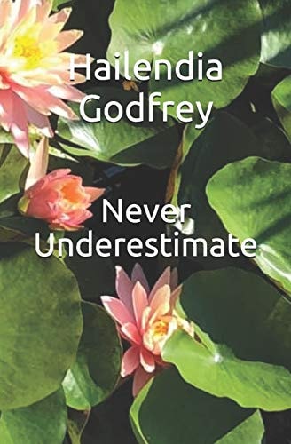 Never Underestimate