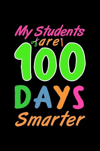 My Students Are 100 Days Smarter 100 Days of School Writing Prompts, Activities and Celebration Ideas for Kindergarten and First Grade