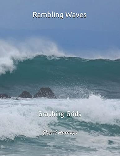 Rambling Waves Graphing Grids