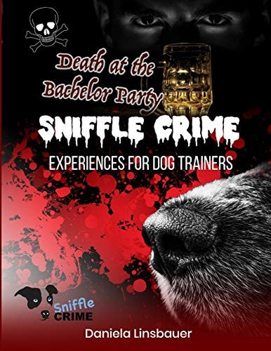 Sniffle Crime Vol. 2: Death at the Bachelor Party