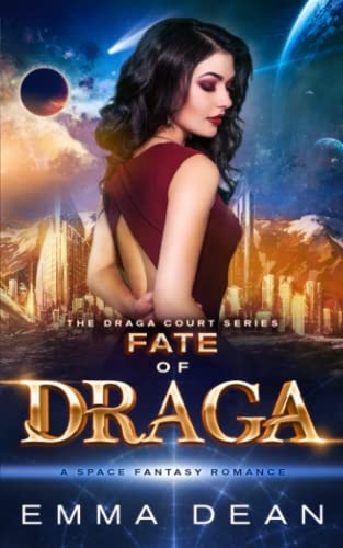 Fate of Draga A Space Fantasy Romance