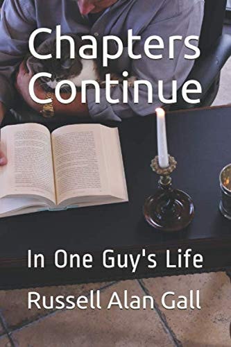 Chapters Continue In One Guy's Life