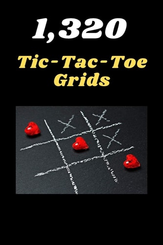 1300 Tic Tac Toe Book Grids 110 Game Sheets - 6" X 9"