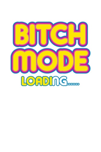 Bitch Mode Loading 100 Line Pages For Bitching