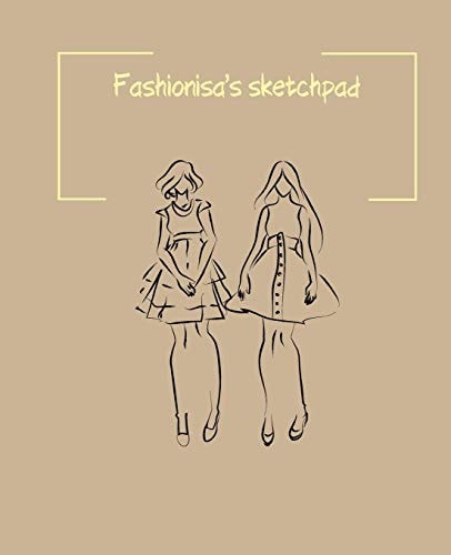 Fashionisa's Sketchpad Fashion Sketchpad: 200 Figure Templates for Designing Looks (Sketchpads) YAS!
