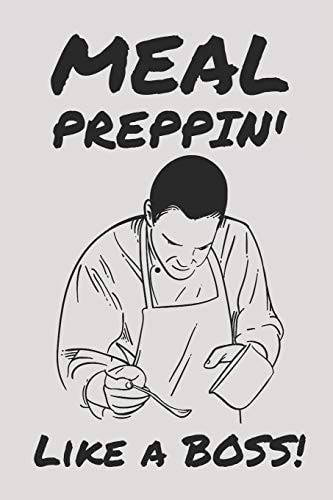 Meal Preppin' Like a BOSS!