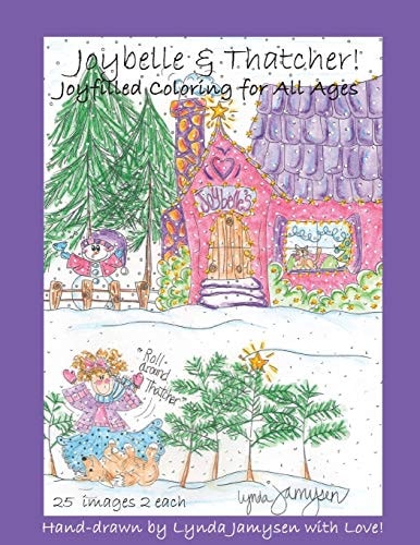 Joybelle & Thatcher! Joyfilled Coloring for Adults & All Ages