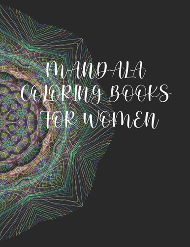 Mandala Coloring Books For Women 50 Pages 8.5"x 11" In Cover