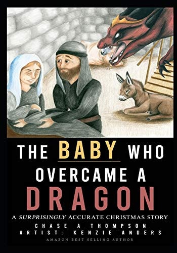 The Baby Who Overcame a Dragon A Surprisingly Accurate Christmas Story