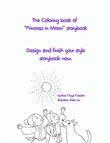 The Coloring Book of Princess in Moon Storybook Design Your Style Storybook Now.