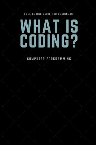 CODING Guide for Beginners CODING Guide for Beginners, Black Note Book for Note Taking, Size 6 * 9 Inch