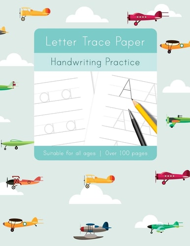 Letter Trace Paper Handwriting Practice Learn to Write Activity Workbooks, Abc Alphabet Writing Paper Lines. All Ages, Adults, Teens, Kids, Preschoolers. Ideal Learning for 3 Year Olds Upwards.