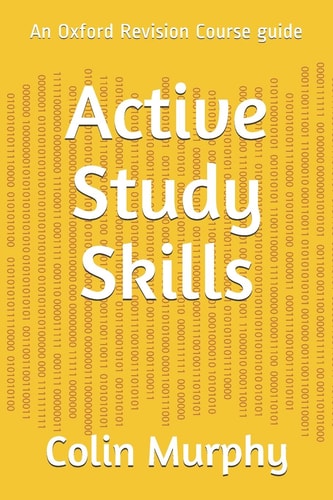 Active Study Skills An Oxford Revision Course Guide