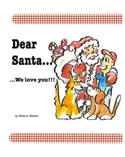 Dear Santa... We Love You!!!