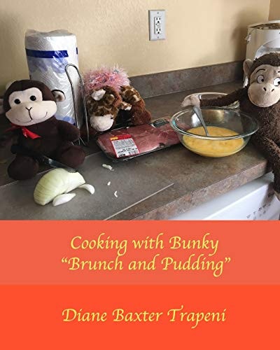 Cooking with Bunky Brunch and Pudding