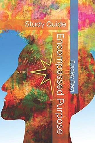 Encompassed Purpose Study Guide