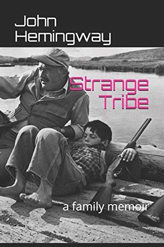 Strange Tribe A Family Memoir