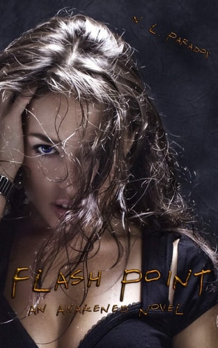 Flash Point An Awakened Novel