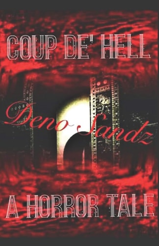 Coup De' Hell A Horror Tale (Book 1)