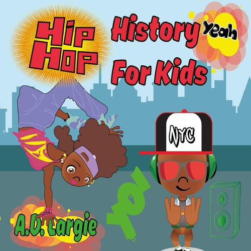 Hip Hop History For Kids Rap For Kids